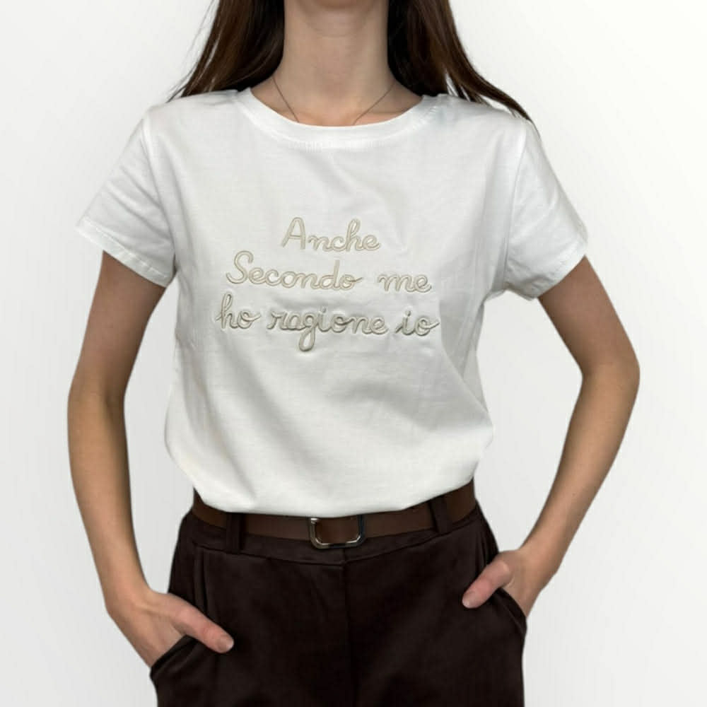 T-SHIRT DONNA ANCHE SECONDO ME HO RAGIONE IO