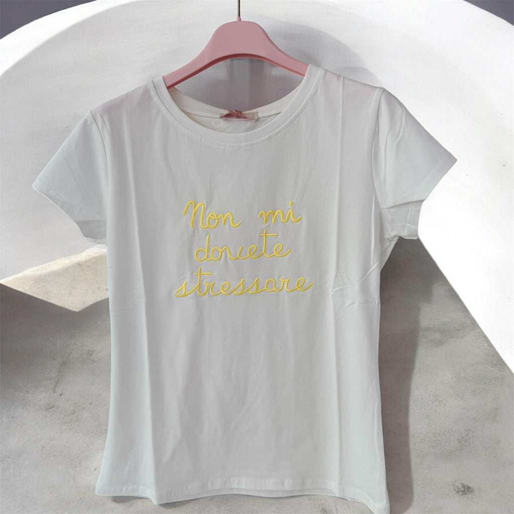T.SHIRT DONNA NON MI DOVETE STRESSARE