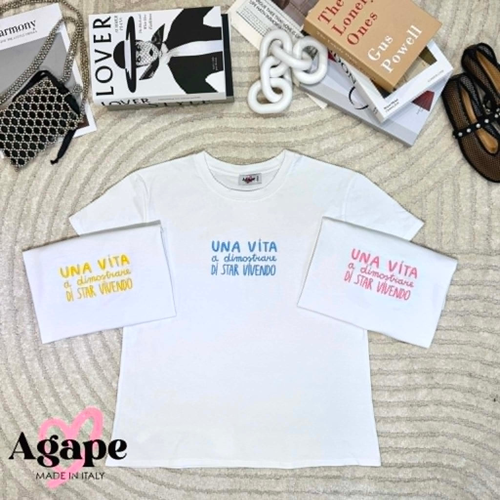 T-Shirt Agape Una Vita A Dimostrare Di Star Vivendo