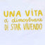 T-Shirt Agape Una Vita A Dimostrare Di Star Vivendo